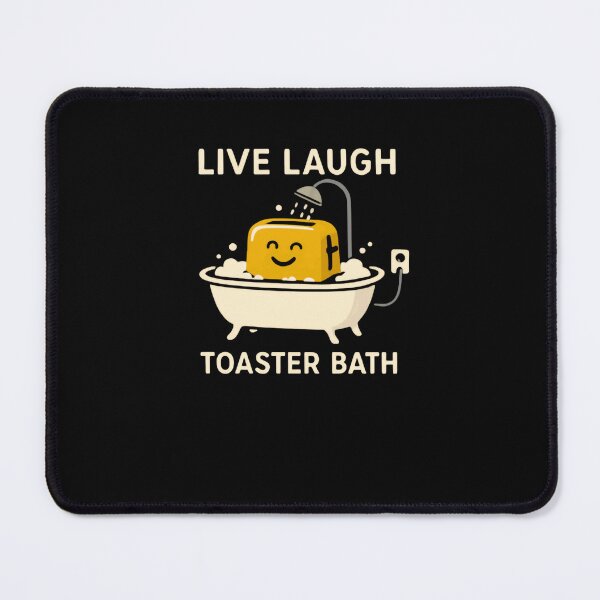 Item preview, Live Laugh Toaster Bath Dark Humor Sarcastic Meme Funny Parody designed and sold by RetroMini2026.