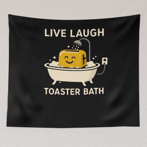 Item preview, Live Laugh Toaster Bath Dark Humor Sarcastic Meme Funny Parody designed and sold by RetroMini2026.