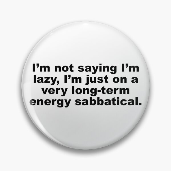 Item preview, I'm not saying I'm lazy designed and sold by DT creations.