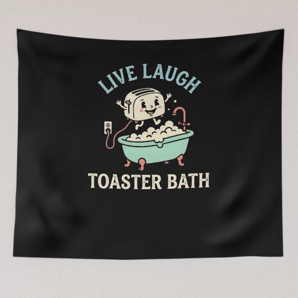 Item preview, Live Laugh Toaster Bath Dark Humor Ironic Sarcastic Quote Funny Gift designed and sold by RetroMini2026.