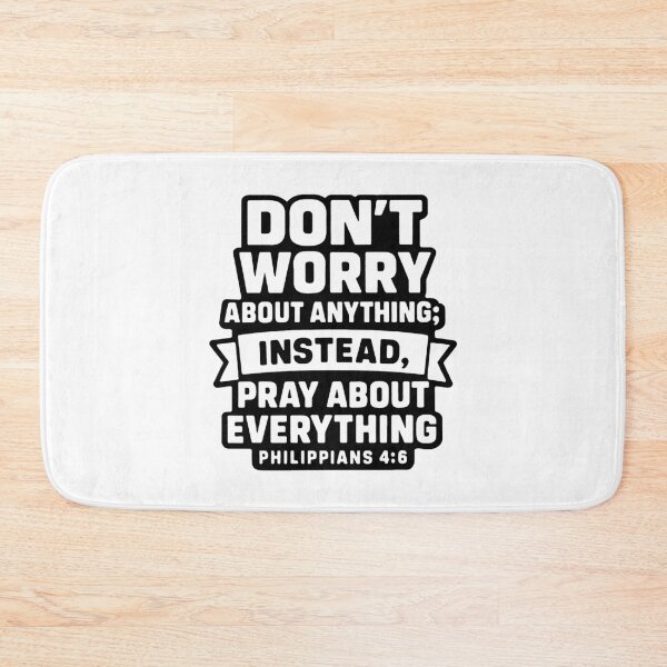 Item preview, Philippians 4:6 Don’t Worry About Anything Pray About Everything designed and sold by plushism.
