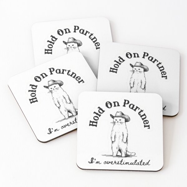 Item preview, Hold On Partner I'm Overstimulated designed and sold by stzl26.