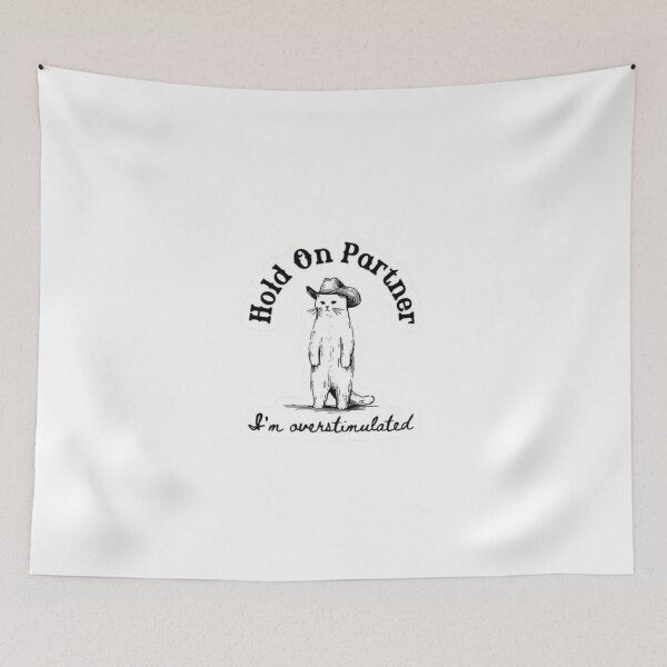 Item preview, Hold On Partner I'm Overstimulated designed and sold by stzl26.