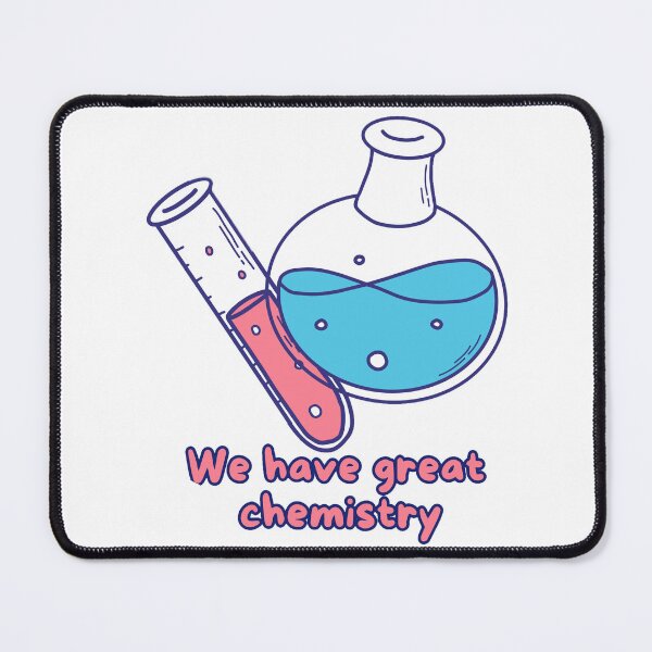 Item preview, We Have Great Chemistry - Cute Kawaii Science Laboratory Pun designed and sold by MelocotonDreams.