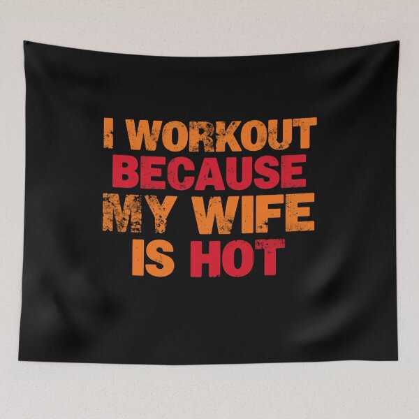 Item preview, I Workout Because My Wife Is Hot Husband Fitness Humor Men designed and sold by RetroMini2026.