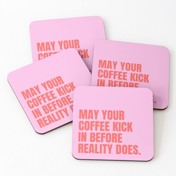 Item preview, May Your Coffee Kick In Before reality does quote designed and sold by Paigaam.