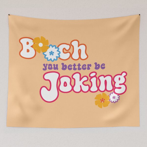 Item preview, b**ch, you better be joking designed and sold by Urban Anomaly.