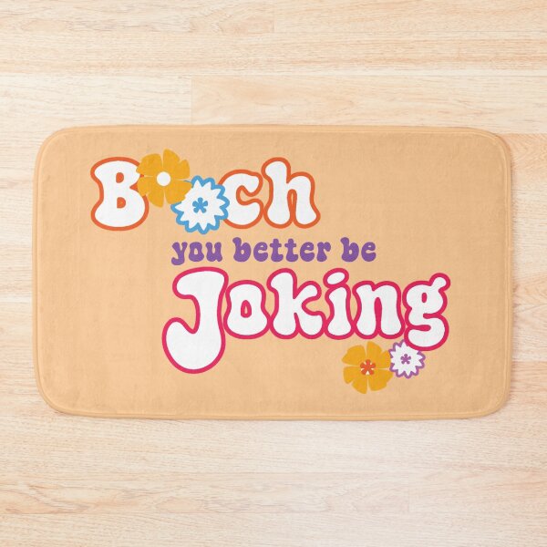 Item preview, b**ch, you better be joking designed and sold by Urban Anomaly.