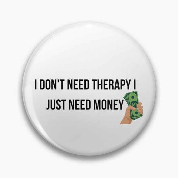 Item preview, I Don't Need Therapy I Just Need Money T-Shirt - Funny Financial Humor designed and sold by Malented.