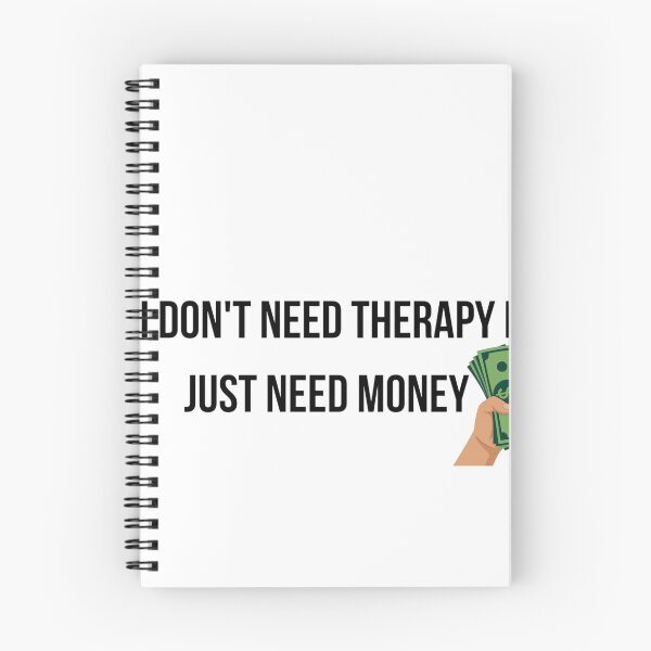 Item preview, I Don't Need Therapy I Just Need Money T-Shirt - Funny Financial Humor designed and sold by Malented.