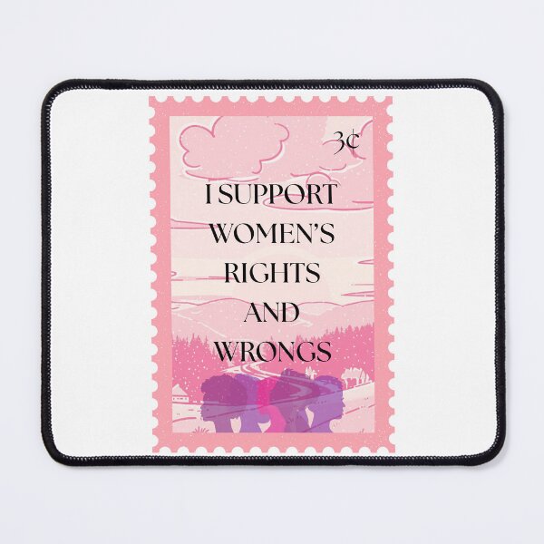 Item preview, I Support Women's Rights and Wrongs Stamp designed and sold by tacob3ll3.