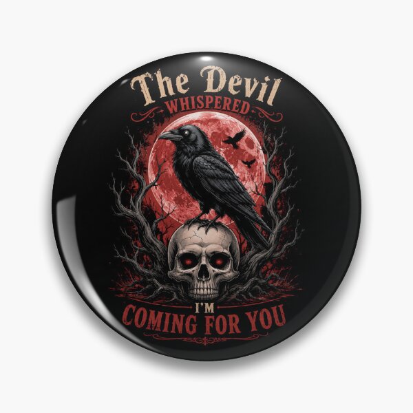 Item preview, The Devil Whispered I'm Coming For You – Dark Gothic Raven Skull Design designed and sold by La-Nuna.