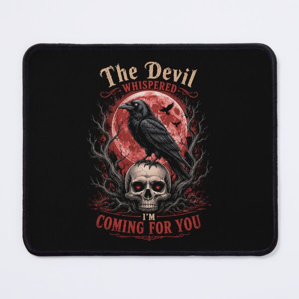 Item preview, The Devil Whispered I'm Coming For You – Dark Gothic Raven Skull Design designed and sold by La-Nuna.