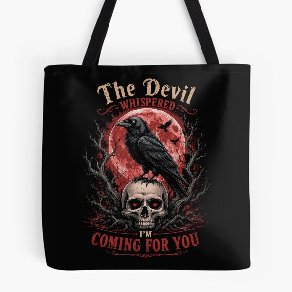 Item preview, The Devil Whispered I'm Coming For You – Dark Gothic Raven Skull Design designed and sold by La-Nuna.
