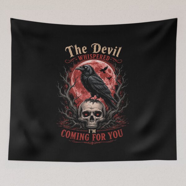 Item preview, The Devil Whispered I'm Coming For You – Dark Gothic Raven Skull Design designed and sold by La-Nuna.