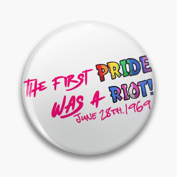 Item preview, The First Pride was A Riot designed and sold by FranettiArt.