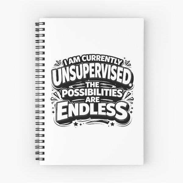 Item preview, I Am Currently Unsupervised, Humorous Saying Shirt, Endless Possibilities, Perfect Gift for Friends designed and sold by Arg Designer.