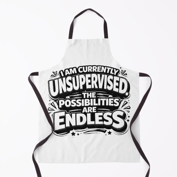 Item preview, I Am Currently Unsupervised, Humorous Saying Shirt, Endless Possibilities, Perfect Gift for Friends designed and sold by Arg Designer.
