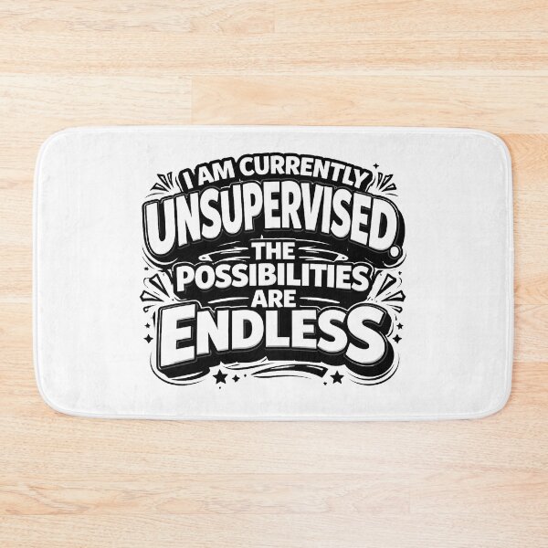 Item preview, I Am Currently Unsupervised, Humorous Saying Shirt, Endless Possibilities, Perfect Gift for Friends designed and sold by Arg Designer.