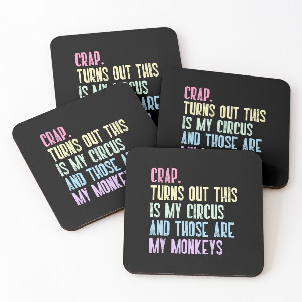 Item preview, Crap. Turns Out This Is My Circus And Those Are My Monkeys Humorous Responsibility Quote For Adults Parents And Leaders designed and sold by JonesFlora2025.