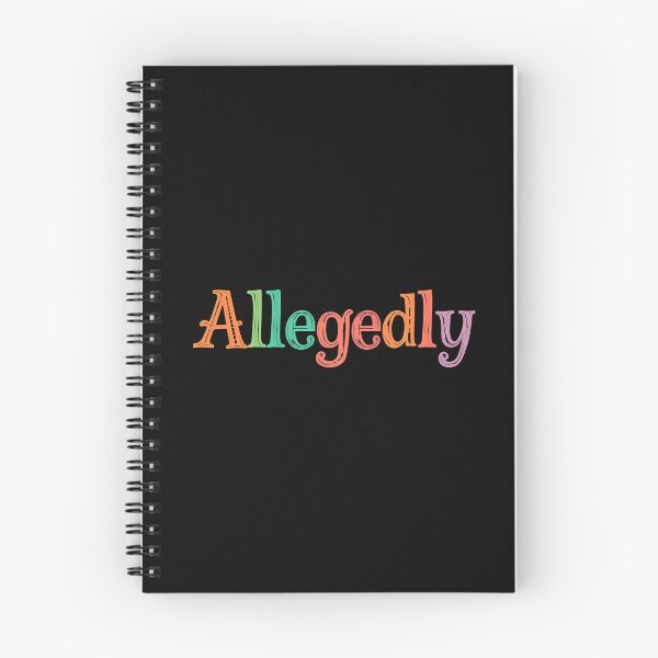 Item preview, Allegedly Letterkenny Fan Humor Sarcastic Quote designed and sold by JonesFlora2025.