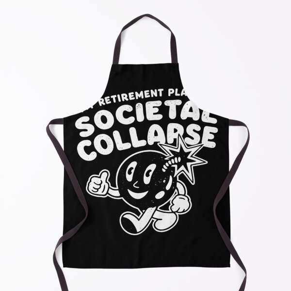 Item preview, My Retirement Plan Is Societal Collapse Funny Dark Humor designed and sold by Dujosufot.