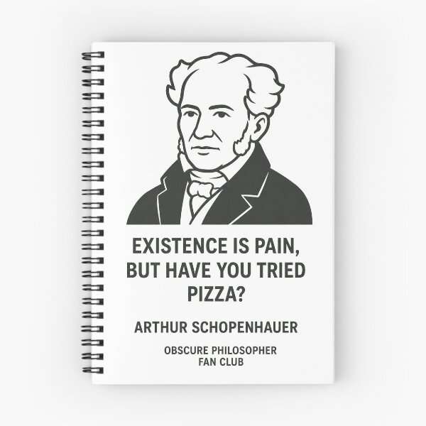 Item preview, Arthur Schopenhauer — Existence Is Pain, But Have You Tried Pizza? | Obscure Philosopher Fan Club designed and sold by Grand Illusions.