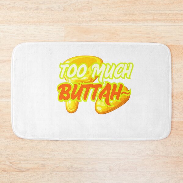 Item preview, 'TOO MUCH BUTTAH!' / Funny kpop Moment. designed and sold by K-Fashion Hub.