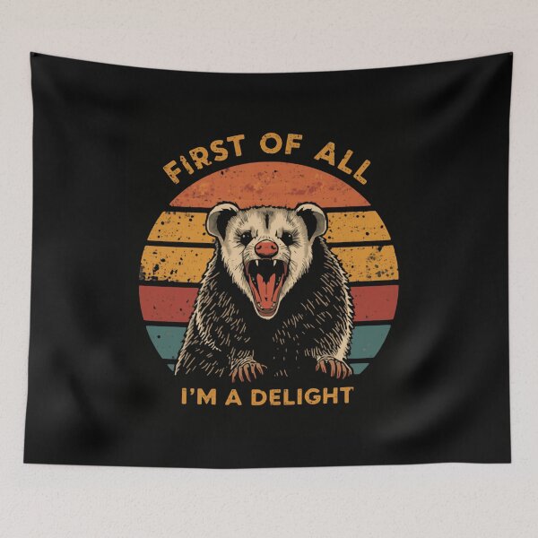 Item preview, First Of All I'm A Delight Opossum Sarcastic Humor designed and sold by JonesFlora2025.