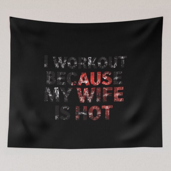 Item preview, I Workout Because My Wife Is Hot Husband Fitness Motivation designed and sold by JonesFlora2025.