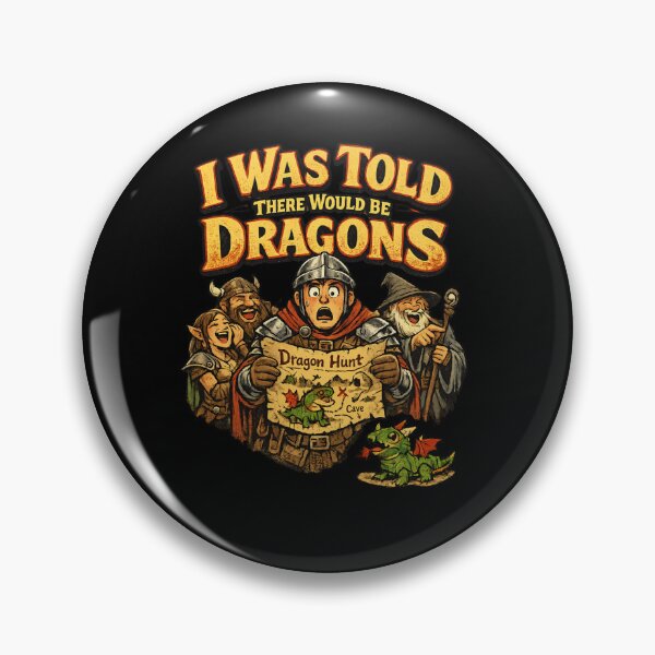 Item preview, I was told there will be dragons, Funny RPG gamer design designed and sold by HiPatti.
