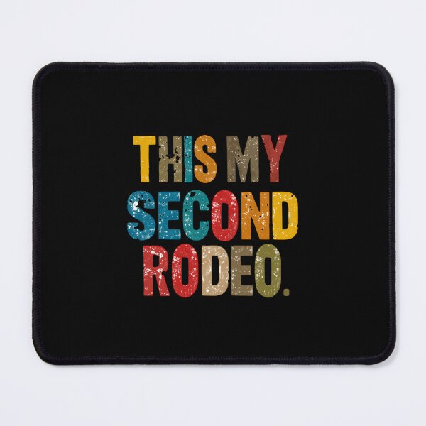 Item preview, This My Second Rodeo Experience Confidence Wise Humor Saying designed and sold by JonesFlora2025.