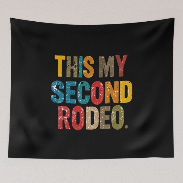 Item preview, This My Second Rodeo Experience Confidence Wise Humor Saying designed and sold by JonesFlora2025.