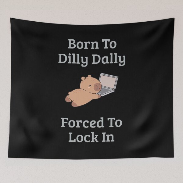 Item preview, Born To Dilly Dally Forced To Lock In Funny Gift For Students and Office Workers designed and sold by WearFine.