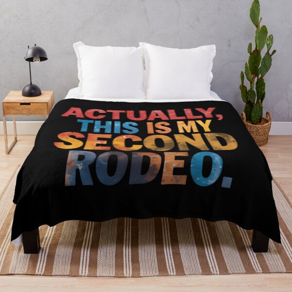 Item preview, Actually, This Is My Second Rodeo Experienced Person Wisdom designed and sold by JonesFlora2025.