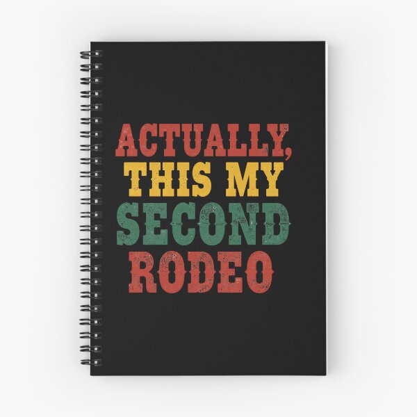 Item preview, Actually, This My Second Rodeo Life Experience Humorous Saying designed and sold by JonesFlora2025.