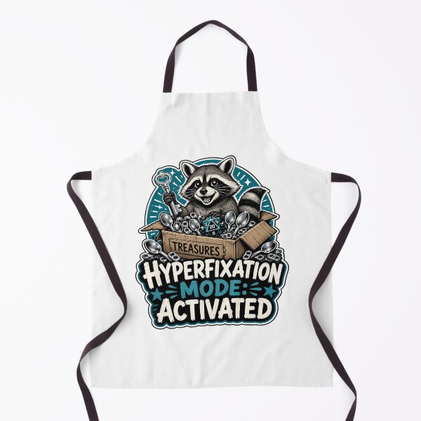 Item preview, Neurodivergent Hyperfixation Raccoon Mode Activated designed and sold by chattsuede.