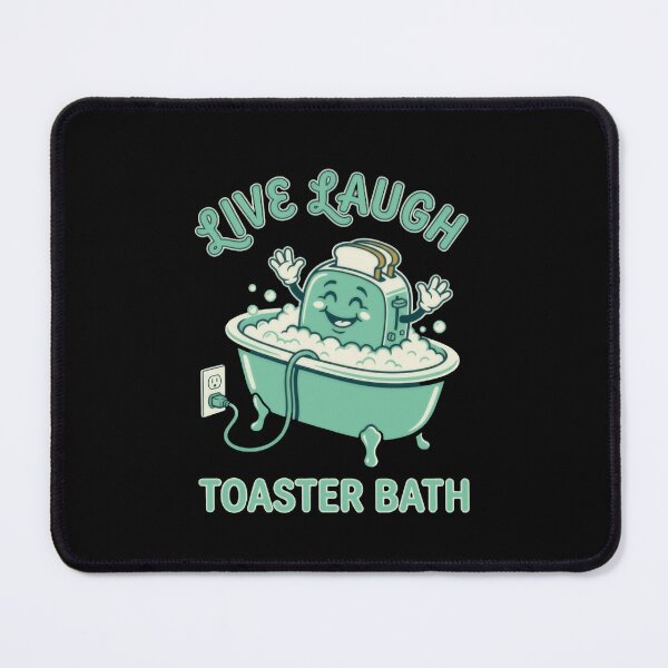 Item preview, Live Laugh Toaster Bath Dark Humor Meme designed and sold by JonesFlora2025.