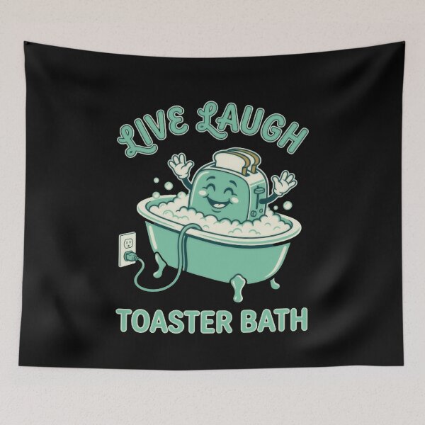 Item preview, Live Laugh Toaster Bath Dark Humor Meme designed and sold by JonesFlora2025.