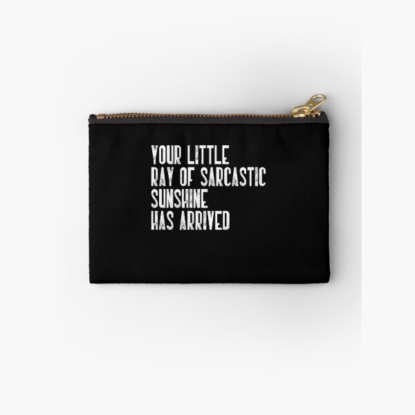Item preview, Your Little Ray Of Sarcastic Sunshine Has Arrived Funny Sarcasm Humor Quote designed and sold by JonesFlora2025.