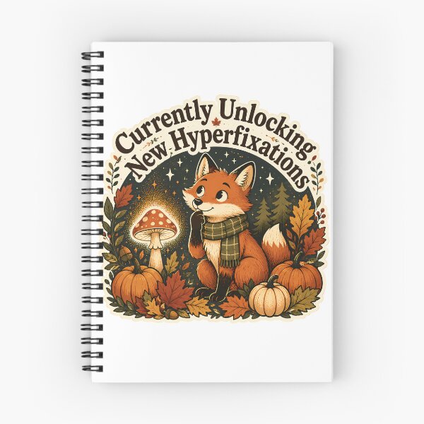 Item preview, Currently Unlocking New Hyperfixations Fox: Cozy Cottagecore Autumn Magic designed and sold by chattsuede.