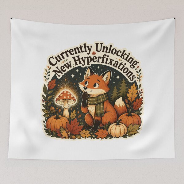 Item preview, Currently Unlocking New Hyperfixations Fox: Cozy Cottagecore Autumn Magic designed and sold by chattsuede.