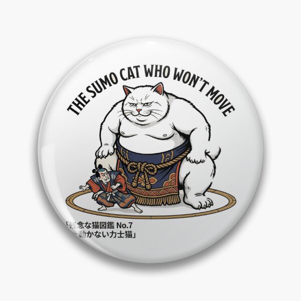 Item preview, The Sumo Cat Who Won't Move - Funny Fat Sumo Neko designed and sold by nurusubetei.