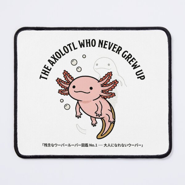 Item preview, The Axolotl Who Never Grew Up - Kawaii Funny Axolotl Tee designed and sold by nurusubetei.