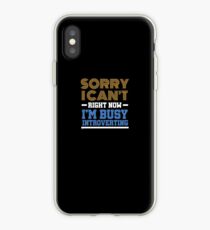 I'm Busy Introverting iPhone Case