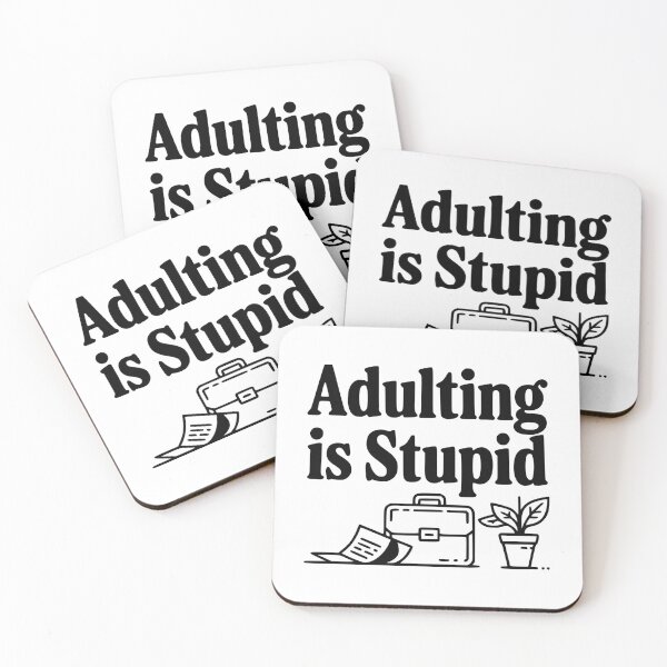 Item preview, Adulting is Stupid designed and sold by Frank Ring.