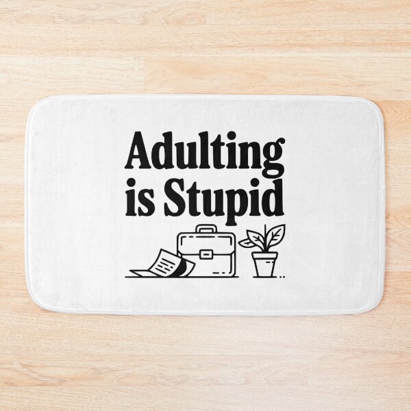 Item preview, Adulting is Stupid designed and sold by Frank Ring.