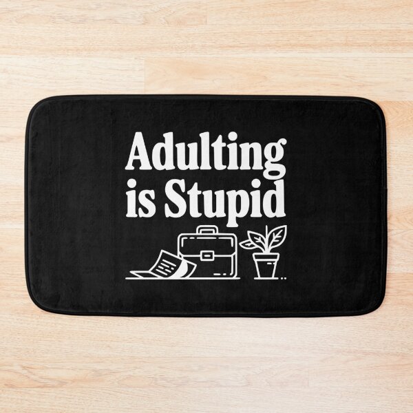 Item preview, Adulting is Stupid designed and sold by Frank Ring.
