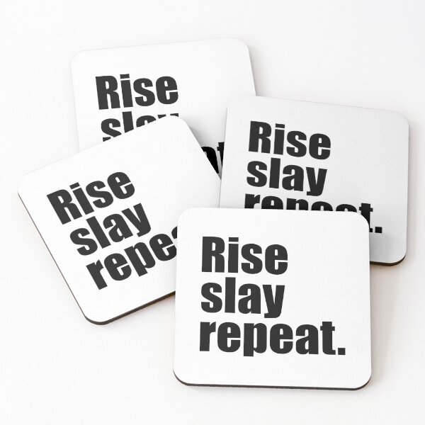 Item preview, Rise slay repeat designed and sold by designing01Ar3.
