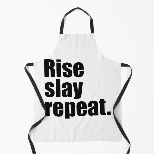 Item preview, Rise slay repeat designed and sold by designing01Ar3.